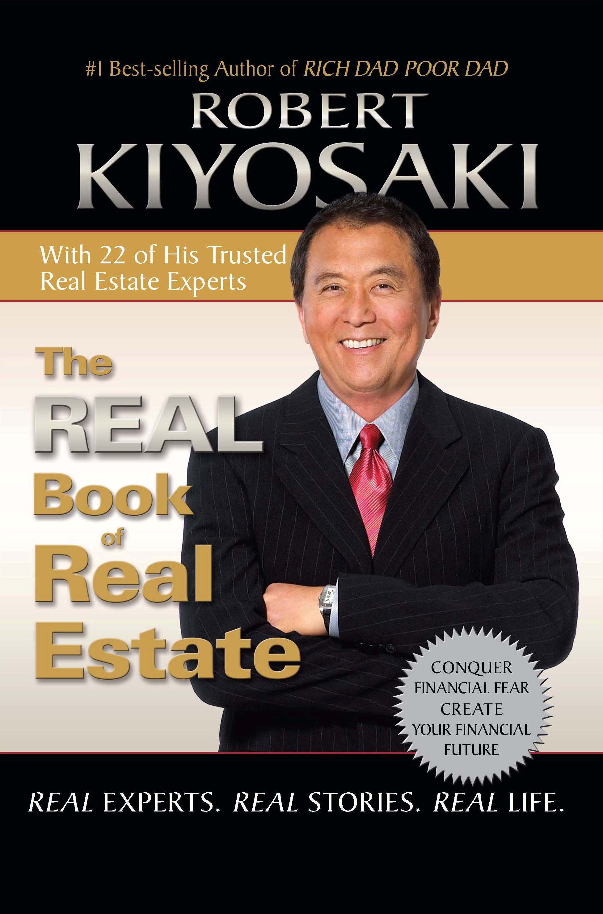 The REAL Book of Real Estate by Robert Kiyosaki and Friends The Real