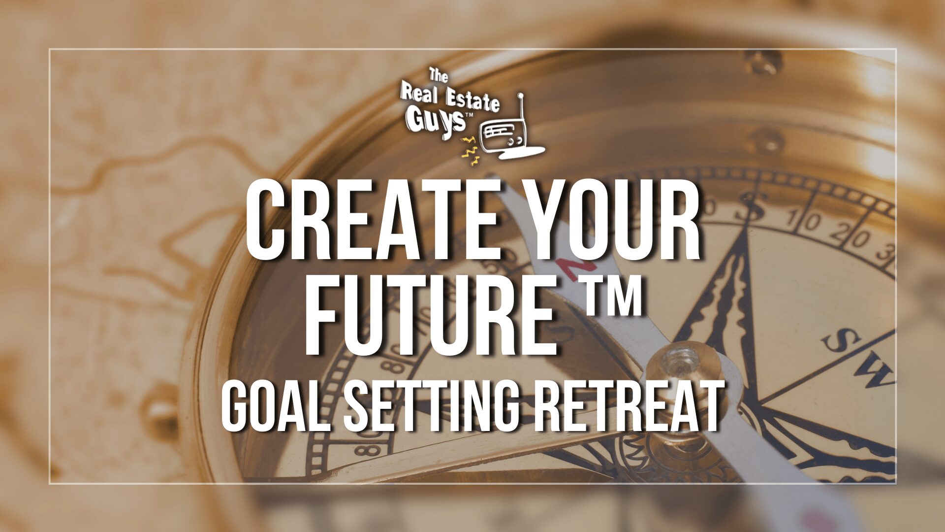 <i>Create Your Future</i>™ Goal Setting Retreat